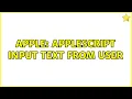Apple AppleScript input text from user