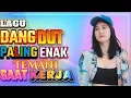 Lagu DJ DANGDUT ENAK NEMANI SAAT SANTAI DJ TERBARU 2026 FULL BASS REMIX