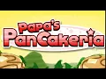 Download Lagu Papa's Pancakeria - Excellent rating (90-100 pts)/new feature music