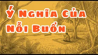 Ý Nghĩa Của Nỗi Buồn