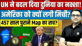 UN Changes the World Map | The 450-Year-Old Map Was Misleading By Ankit Avasthi Sir