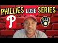 PHILLIES LOSE SERIES Phillies VS Brewers MLB SCORES 26