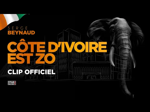 Download MP3 Serge Beynaud - Côte d'Ivoire est Zo - Clip officiel