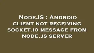 NodeJS Android client not receiving socket io message from node js server