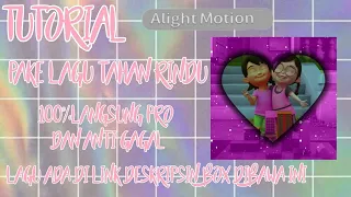 Download Tutorial transisi Di alight motion pake lagu tahan rindu ||100%langsung pro ||untuk pemula || MP3