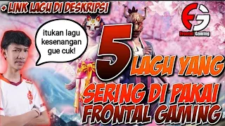 Download 5 LAGU YANG SERING DI PAKAI FRONTAL GAMING MP3