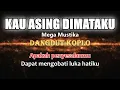 Download Lagu KAU ASING DIMATAKU - Karaoke dangdut koplo (COVER) KORG Pa3X