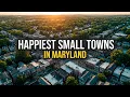 10 Happiest Small Towns To live in Maryland 2026