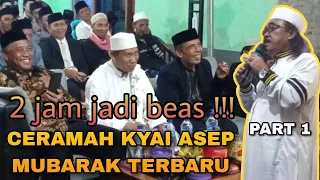 Download Ceramah kiai asep mubarok terbaru - 2 jam jadi beas bagian 1 MP3