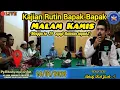 Lagu 🔴Kajian Rutinitas bapak2 majlis taklim Rhasiyatusyarifah