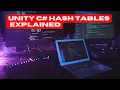 Hash Tables in Unity C Explained for Beginners