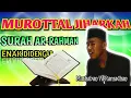 Download Lagu MUROTTAL SURAH AR-RAHMAN | MAQAM JIHARKAH
