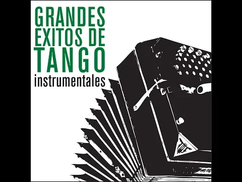 Download MP3 Grandes Éxitos De Tango - Instrumentales (Full Album)