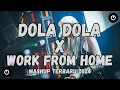 Download Lagu DJ Dola Dola x Work From Home Mashup Remix