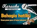 Lagu Karaoke BAHAGIA HATIKU - Evergreen Hits ( Green Green Grass Of Home Indonesia Version )