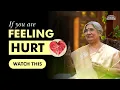 What to do When Someone Hurts You Badly How to Overcome from Sadness Hurting Emotionally