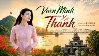 Vươn Mình Xứ Thanh | Em gái hoa khôi hát cực hay về quê hương Thanh Hóa | Kim Ngân ft Duy Hưng