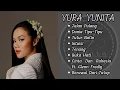 Download Lagu LAGU YURA YUNITA FULL ALBUM TERBAIK TERPOPULER - JALAN PULANG, DUNIA TIPU-TIPU, TUTUR BATIN