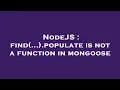 NodeJS find populate is not a function in mongoose