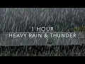 Download Lagu Sleeping Rain Sounds - Heavy Rain \u0026 Thunder - 1 Hour Rain - ASMR Sleep