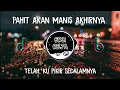 Download Lagu DJ Telah Ku Pikir Sedalamnya | Pahit Akan Manis Akhirnya -Ukays Viral Tiktok