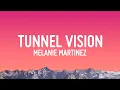 Download Lagu Melanie Martinez - TUNNEL VISION (Lyrics)
