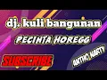 Download Lagu dj  kuli bangunan || antho narty | full bass