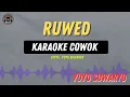 Download Lagu RUWED - ( KARAOKE RAMPAK COWOK ) YOYO S TARLING LAWAS PENUH KENANGAN