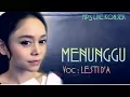 Download Lagu MENUNGGU HD - LESTI D'ACADEMY(LESTILOVERS)