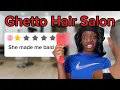 The Ghetto Hair Salon