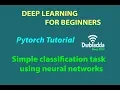 Simple classification task using neural networks Pytorch tutorial