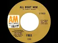Free ~ All Right Now ~ 1970 ~ Single Audio Video