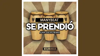 se prendio juan galvis remix 