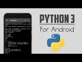 How to Setup Python3 on Android Devices Python Tutorials