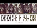 Download Lagu Girls’ Generation Catch Me If You Can Lyrics (Color Coded Lyrics)