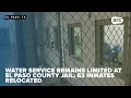 Water service remains limited at El Paso County jail 63 inmates relocated