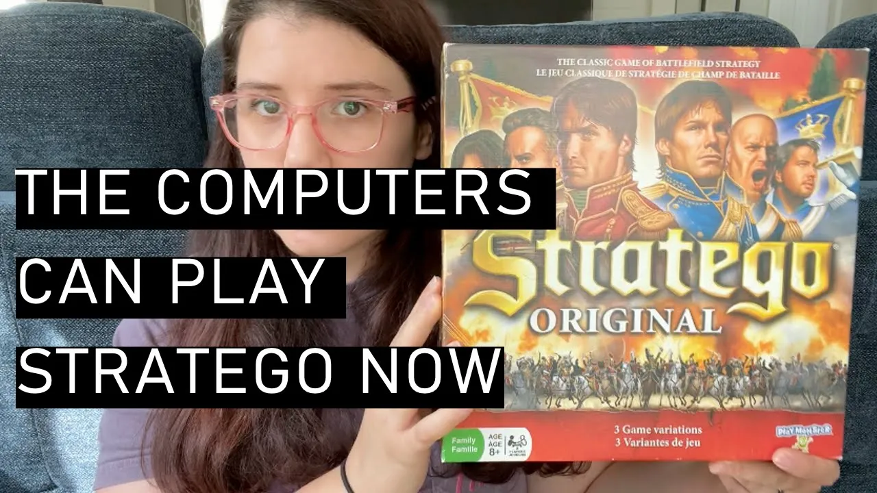 the computers can play stratego now