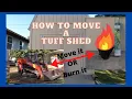 Why No One will move a Tuff Shed How We moved a Tuff Shed