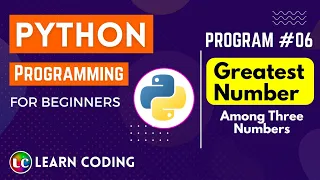 python program to find largest among three numbers Learn Coding