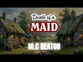 Download Lagu Death of a Maid by M.C. Beaton | Complete Audiobook | Hamish Macbeth #22 | Cozy Mystery \u0026 Crime