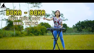 Download DJ MOVE YOUR BODY X BOKA BOKA MP3