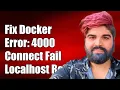 Fix Docker Error Failed to Connect to Localhost Port 4000 - Connection Refused