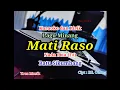 Download Lagu Karaoke Mati Raso Nada Pria (F#) Ratu Sikumbang