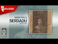 Download Lagu Iwan Fals - Serdadu (Official Karaoke Video) | No Vocal