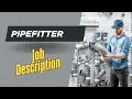 Job description of Pipefitter - Roles Responsibilities Skills