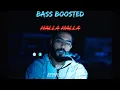 ElGrandeToto - Halla Halla (Bass Boosted) ''ItsYounes Remix''