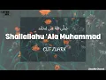 Shallallahu ala Muhammad (صَلَّى اللهُ عَلَى مُحَمَّد) - Cut Zuhra Lyric Video