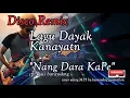 Lagu lagu dayak kalimantan/kalbar/dayak kanayatn /disco remix/ nang dara kape