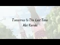 Download Lagu Tomorrow Is The Last Time - Mai Kuraki (Lyrics)