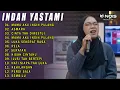 Download Lagu INDAH YASTAMI FULL ALBUM TERBARU 2023 MAMA AKU INGIN PULANG